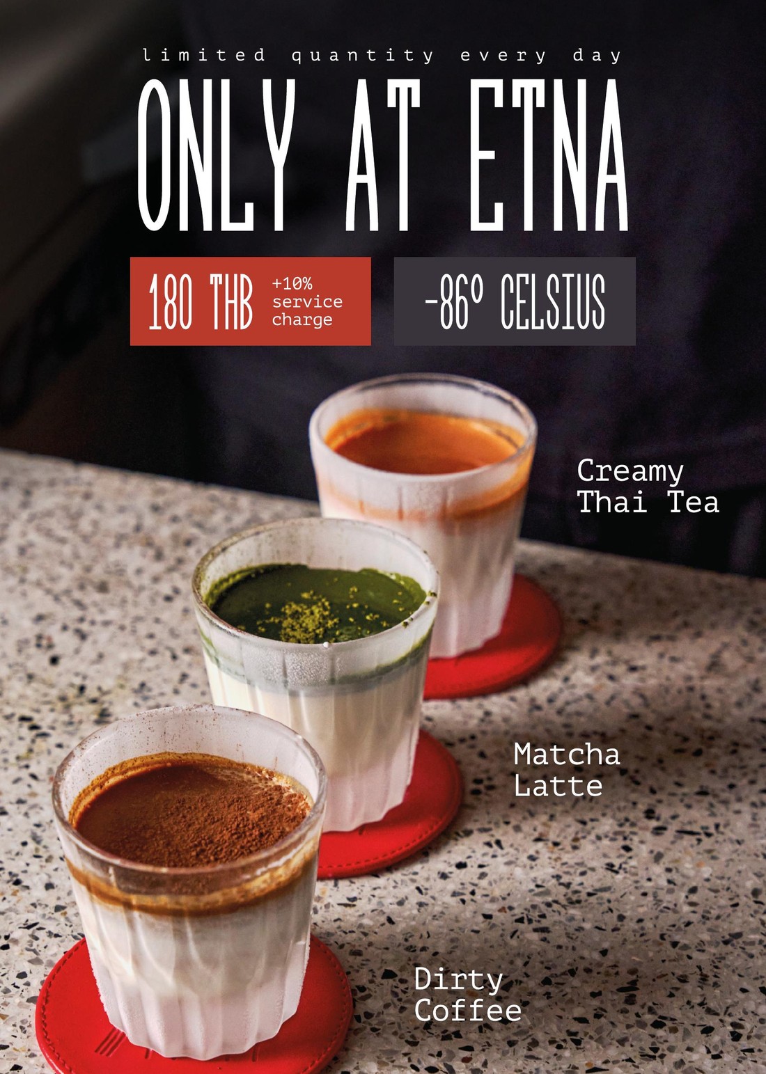 Only at ETNA: -86 Celsius drinks — dirty coffee, matcha latte, creamy Thai tea